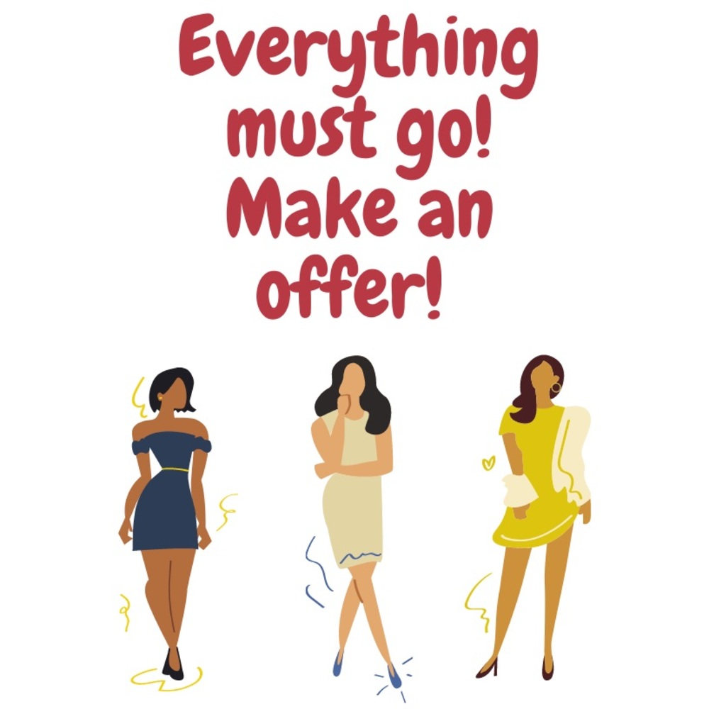EVERYTHING MUST GO!